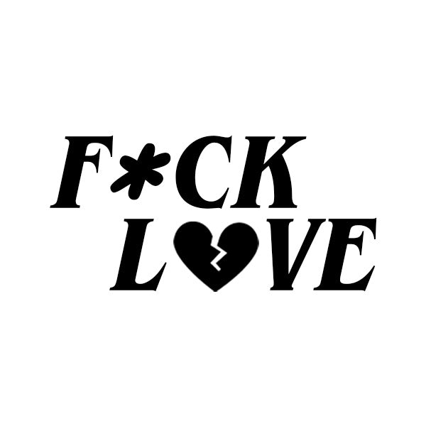 F*CK LOVE DECAL 4"