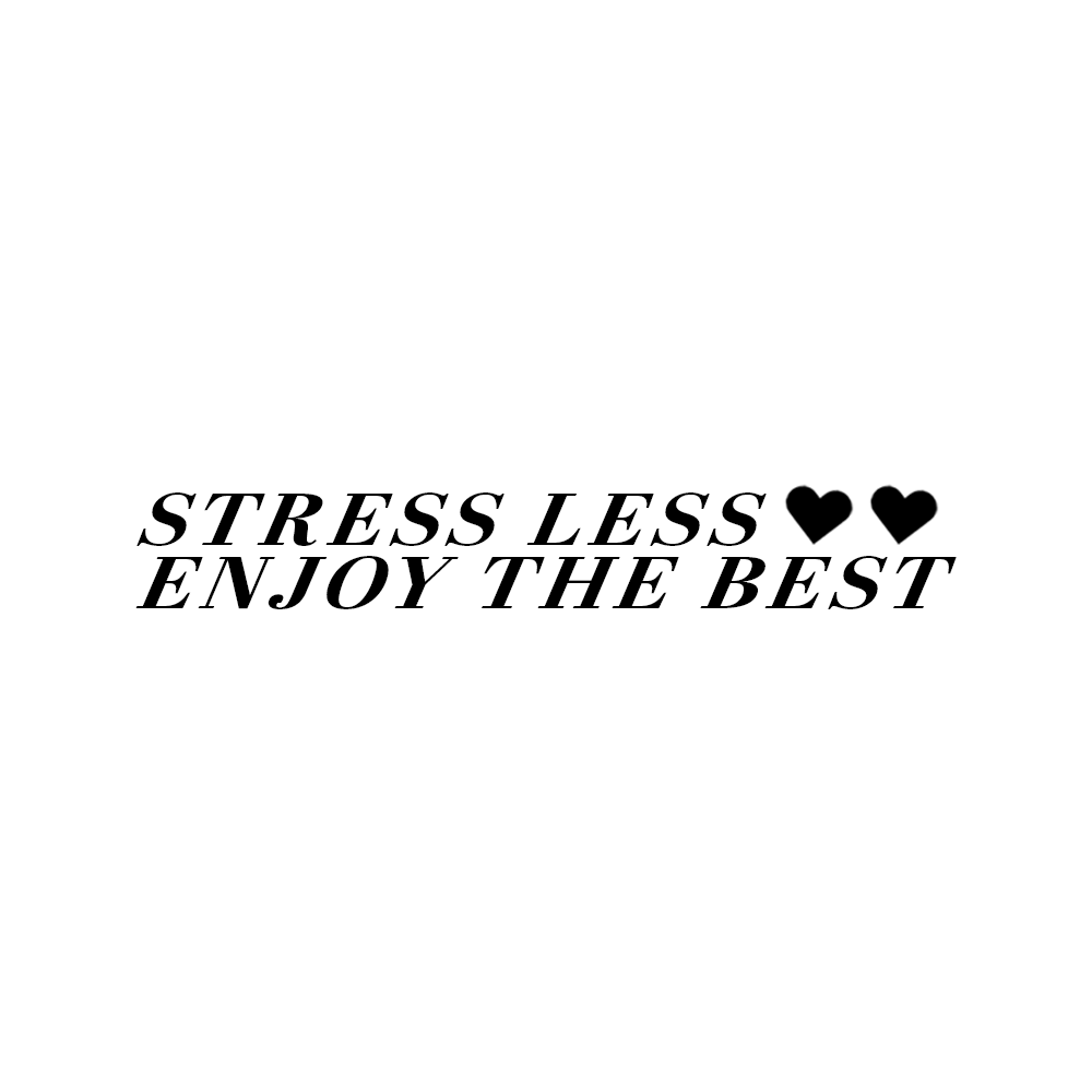 STRESS LESS 4"